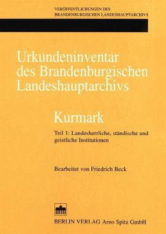 Urkundeninventar des Brandenburgischen Landeshauptarchivs - Kurmark (eBook, PDF) - Beck, Friedrich