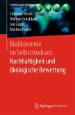Bioökonomie im Selbststudium: Nachhaltigkeit und ökologische Bewertung (eBook, PDF)