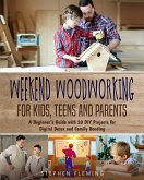 Weekend Woodworking For Kids, Teens and Parents (eBook, ePUB)