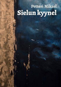 Sielun kyynel (eBook, ePUB) - Mikael, Petteri