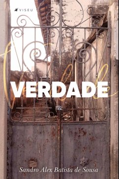 Verdade (eBook, ePUB) - Sousa, Sandro Alex Batista de
