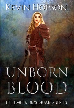 Cover Unborn Blood (The Emperor's Guard Series) (eBook, ePUB)