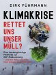 Klimakrise - rettet uns unser Müll?... - Bild 1