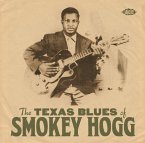 The Texas Blues Of Smokey Hogg