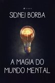 A magia do mundo mental (eBook, ePUB)