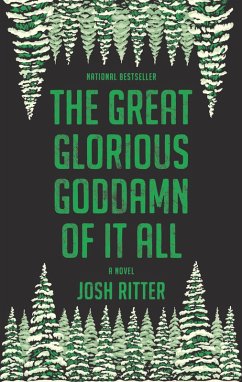The Great Glorious Goddamn of It All (eBook, ePUB) - Ritter, Josh