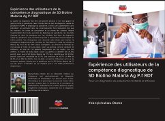 Expérience des utilisateurs de la compétence diagnostique de SD Bioline Malaria Ag P.f RDT - Okeke, Ifeanyichukwu