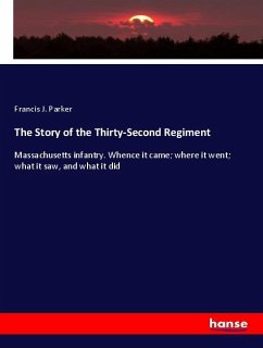 The Story of the Thirty-Second Regiment