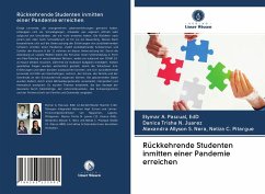 Rückkehrende Studenten inmitten einer Pandemie erreichen - Pascual, Elymar A.;Juarez, Danica Trisha N.;Neliza C. Pitargue, Alexandra Allyson S. Nera,