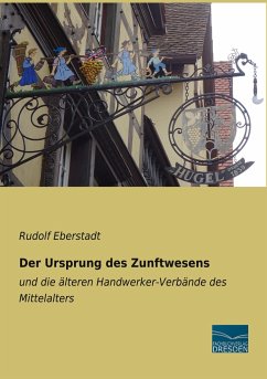 Der Ursprung des Zunftwesens - Eberstadt, Rudolf