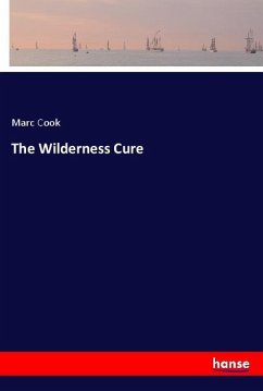 The Wilderness Cure - Cook, Marc