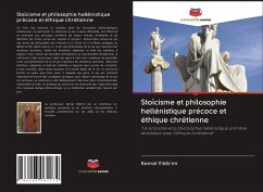 Stoïcisme et philosophie hellénistique précoce et éthique chrétienne - Yildirim, Kemal