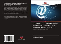 Coopération internationale en matière de protection de la propriété intellectuelle - Denshikova, Elena