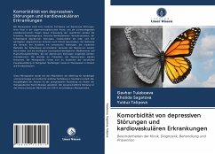 Komorbidität von depressiven Störungen und kardiovaskulären Erkrankungen - Tulaboeva, Gavhar;Sagatova, Kholida;Talipova, Yulduz