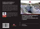 ÉTUDES DU COMPORTEMENT À LA CORROSION DES COMPOSITES ALUMINIUM 6061 / QUARTZ