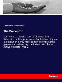 The Preceptor - Dodsley, Robert;Johnson, Samuel