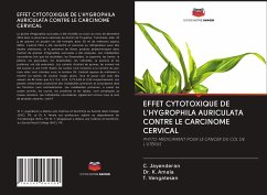EFFET CYTOTOXIQUE DE L'HYGROPHILA AURICULATA CONTRE LE CARCINOME CERVICAL - Jayenderan, C.;Amala, Dr. K.;Vengatesan, T.