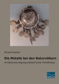 Die Metalle bei den Naturvölkern