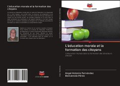 L'éducation morale et la formation des citoyens - Fernández, Angel Antonio;Pérez, Bienvenido