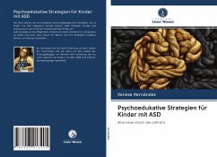 Psychoedukative Strategien für Kinder mit ASD - Hernández, Vanesa