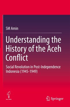 Understanding the History of the Aceh Conflict - Amin, SM