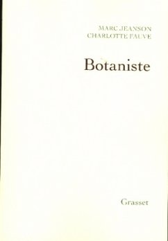 Botaniste - Jeanson, Marc;Fauve, Charlotte