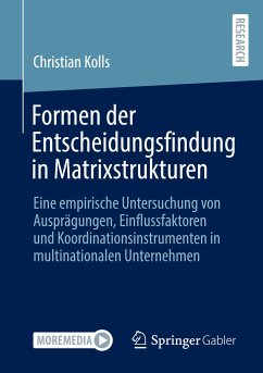 Formen der Entscheidungsfindung in Matrixstrukturen - Kolls, Christian