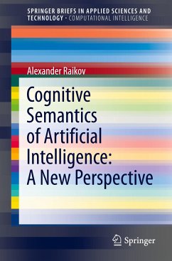 Cognitive Semantics of Artificial Intelligence: A New Perspective - Raikov, Alexander