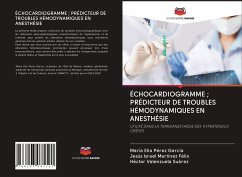 Cover ÉCHOCARDIOGRAMME ; PRÉDICTEUR DE TROUBLES HÉMODYNAMIQUES EN ANESTHÉSIE
