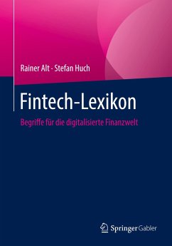 Fintech-Lexikon - Alt, Rainer;Huch, Stefan