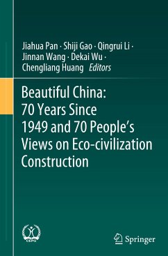 Beautiful China: 70 Years Since 1949 and 70 People¿s Views on Eco-civilization Construction