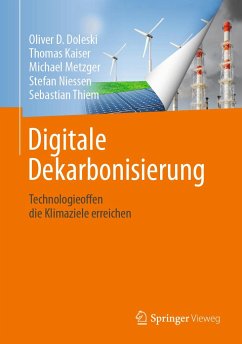 Digitale Dekarbonisierung - Doleski, Oliver D.;Kaiser, Thomas;Metzger, Michael