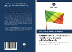 Aufsatz über die Geschichte der Migration und die sozio-politische Dynamik - Goma-Thehtet Bosso, Roval Caprice
