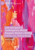 Love and Space in Contemporary African Diasporic Women¿s Writing