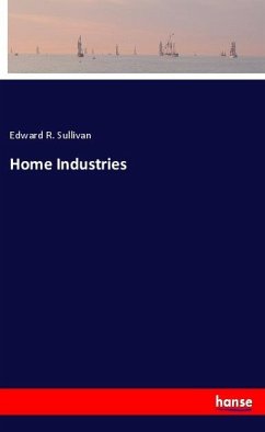 Home Industries - Sullivan, Edward R.
