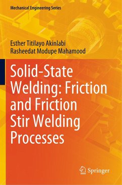 Solid-State Welding: Friction and Friction Stir Welding Processes - Akinlabi, Esther Titilayo;Mahamood, Rasheedat Modupe