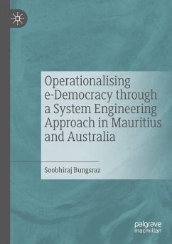 Operationalising e-Democracy through a System Engineering Approach in Mauritius and Australia - Bungsraz, Soobhiraj