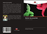 Notion de propriété Notion de propriété