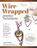 Wire-Wrapped Jewelry Techniques (eBook, ePUB)