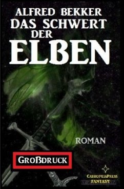 Das Schwert der Elben: Elbenkinder 2 - Bekker, Alfred