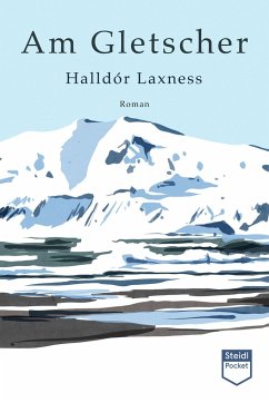 Am Gletscher - Laxness, Halldór