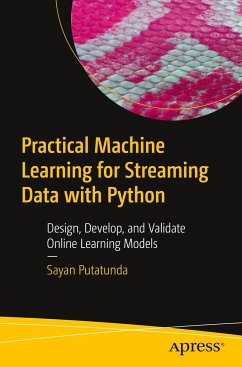 Practical Machine Learning for Streaming Data with Python - Putatunda, Sayan