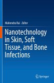 Nanotechnology in Skin, Soft Tissue, and Bone Infections