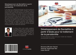 Développement de Dentalfilm à partir d'aloès pour le traitement de la parodontite - Samal, Himansu Bhusan;Das, Itishree Jogamaya;Samal, Lipsa