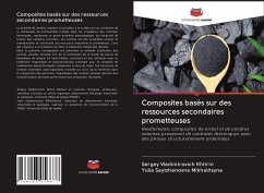 Composites basés sur des ressources secondaires prometteuses - Khitrin, Sergey Vladimirovich;Mikhalitsyna, Yulia Saytzhanovna