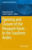 Opening and Closure of the Neuquén Basin in the Southern Andes