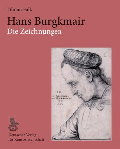 Hans Burgkmair. Die Zeichnungen - Falk, Tilman