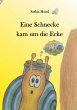 Eine Schnecke kam um die Ecke - Bild 1