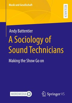 A Sociology of Sound Technicians - Battentier, Andy