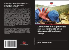 L'influence de la pauvreté sur la criminalité chez Abanyole d'Emuhaya, Kenya - Aineah Ngutu, Jared